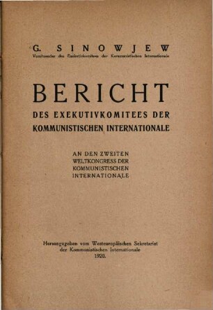 Bericht des Exekutivkomitees der Kommunistischen Internationale an den zweiten Weltkongress der Kommunistischen Internationale