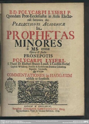 B. D. Polycarpi Lyseri ... Praelectiones Academicae In Prophetas Minores : è Ms. erutae