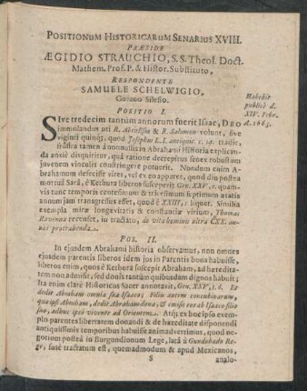 Positionum Historicarum Senarius XVIII. Praeside Aegidio Strauchio, ... Respondente Samuele Schelwigio ...
