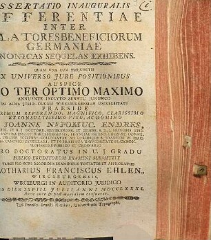 Dissertatio Inauguralis Differentiae Inter Collatores Beneficiorum Germaniae Canonicas Sequelas Exhibens