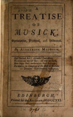 A Treatise of Musick, Speculative, Practical and Historical