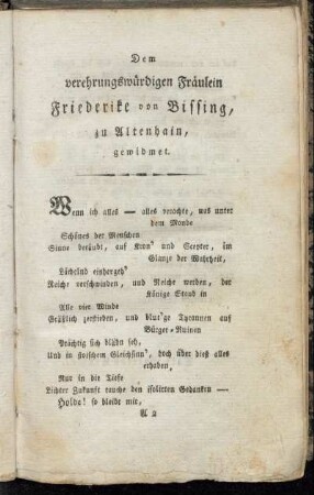 Dem verehrungswürdigen Fräulein Friederike von Bissing, zu Altenhain, gewidmet.