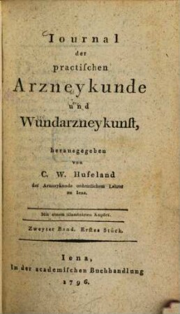 Journal der practischen Arzneykunde und Wundarzneykunst. 2. 1796