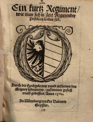 Ein kurtz Regiment, wie man sich in Zeit Regierender Pestilentz halten soll