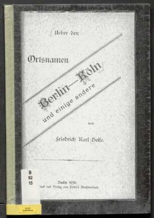 Über den Ortsnamen Berlin-Köln und einige andere