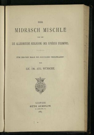 Der Midrasch Mischle : das ist die allegorische Auslegung der Sprüche Salomonis