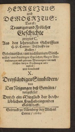 Heraclitus und Democritus: Das ist: Trauriger und Frölicher Geschichte zweytes C.