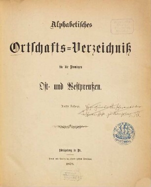 Alphabetisches Ortschafts-Verzeichniß für die Provinzen Ost- und Westpreußen