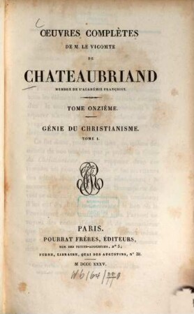 Oeuvres complètes de M. le Vicomte de Chateaubriand, 11. Génie du christianisme ; T. 1