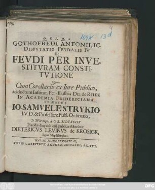 Gothofredi Antonii, IC. Disputatio Feudalis IV De Feudi Per Investituram Constitutione