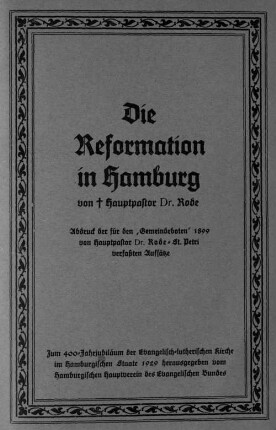 Die Reformation in Hamburg : zum 400-Jahrjubiläum der Evangelisch-Lutherischen Kirche im Hamburgischen Staate
