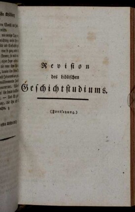 Revision des biblischen Geschichtstudiums. (Fortsetzung.)