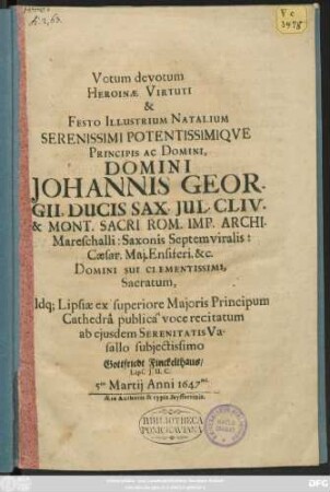 Votum devotum Heroinae Virtuti & Festo Illustrium Natalium ... Domini Johannis Georgii, Ducis Sax. ... Sacratum