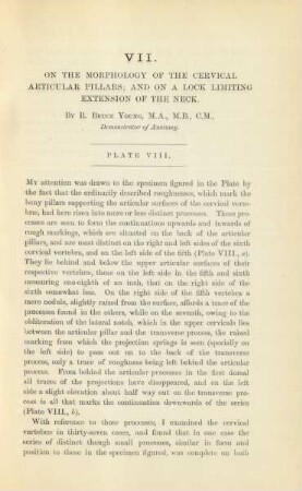 VII. On the morphology of the cervical articular pillars; and on a lock limiting extension of the neck. By R. Bruce Young, M.A., M.B., C.M, ...