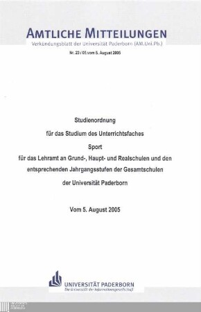 Studienordnung für das Studium des Unterrichtsfaches Sport für das Lehramt an Grund-, Haupt- und Realschulen und den entsprechenden Jahrgangsstufen der Gesamtschulen der Universität Paderborn : vom 5. August 2005