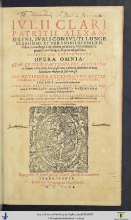 Ivlii Clari Patritii Alexandrini ... Receptarvm Sententiarvm Opera Omnia