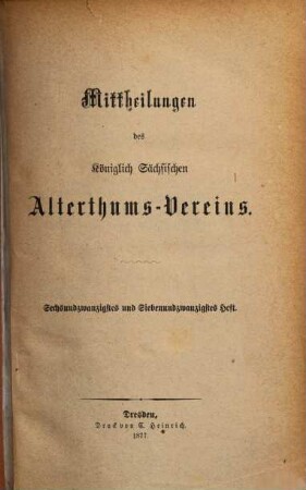Mittheilungen des Königlich-Sächsischen Alterthumsvereins, 26/27. 1877