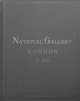 National Gallery, London : [Umschlagt.] [London], 4 = 2,4