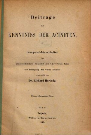 Beiträge zur Kenntniss der Acineten : Inaugural-Dissertation ; mit zwei lithographirten Tafeln