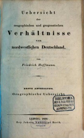 Uebersicht der orographischen und geognostischen Verhältnisse vom nordwestlichen Deutschland, 1. Orographische Uebersicht