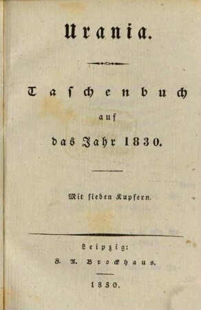 Urania : Taschenbuch auf das Jahr .... 1830