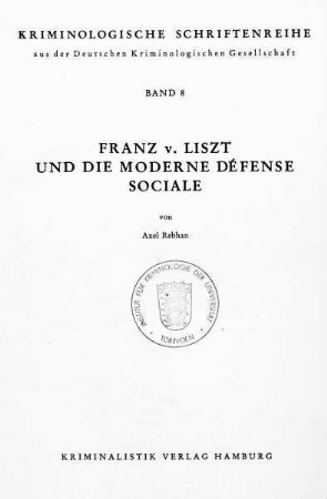 Franz v. Liszt und die moderne défense sociale