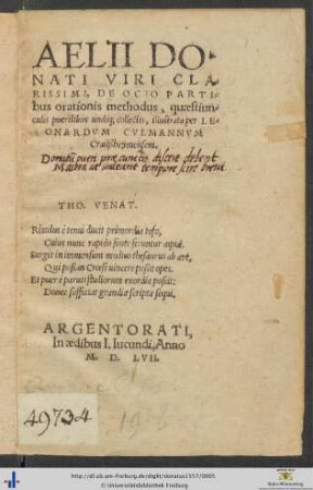 AELII DONATI VIRI CLARISSIMI, DE OCTO PARTIBUS orationis methodus, quaestiunculis puerilibus undique collectis, illustrata per LEONARDVM CVLMANNVM Crailßheymensem...