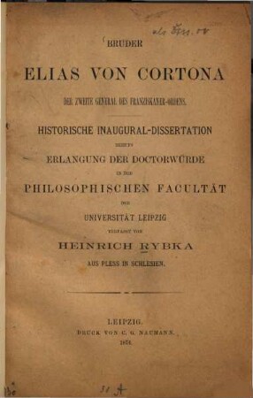 Bruder Elias von Cortona, der zweite General des Franziskaner-Ordens : Inaug.-Diss.