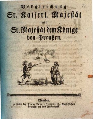 Vergleichung Sr. Kaiserl. Majestät mit Sr. Majestät dem Könige von Preußen