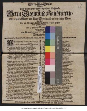 Ehren-Gedächtnüs/ Welches Dem Edlen/ Wohl-Ehren-Vesten/ und Wohlweisen Herrn Siegmund Sandreitern/ Vornehmen Rahts- und Kauff-Herrn zu Franckfurt an der Oder/ Als selbter Den 20. Novembr. des jetzlauffenden 1687. Jahres dieses Zeitliche gesegnet/ Und den 27. darauff in Volckreicher Begleitung beerdiget würde/ Auffrichteten Des Herrn Ordinarii D. Strykens/ sämptliche Tischgenossen