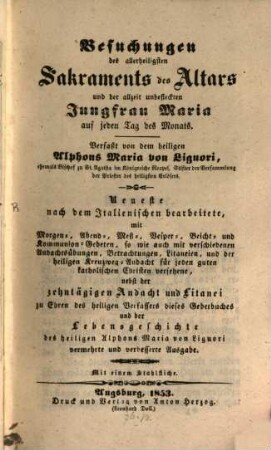 Besuchungen des allerheiligsten Sakraments des Altars, und der allzeit unbefleckten Jungfrau Maria auf jeden Tag des Monats