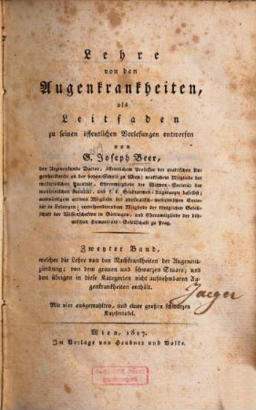 Lehre von den Augenkrankheiten : als Leitfaden zu seinen öffentlichen Vorlesungen entworfen, 2.. Nachkrankheiten der Augenentzündung. Grauer und schwarzer Staar. Übrige Augenkrankheiten