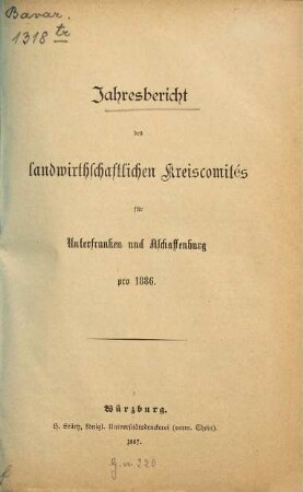 Jahres-Bericht des Landwirtschaftlichen Kreiscomités. 1886