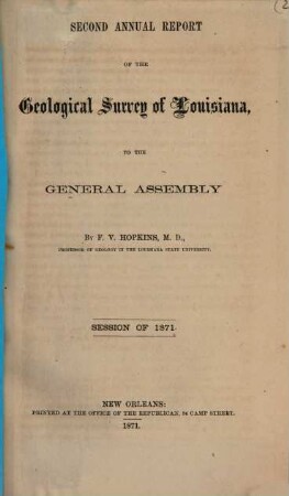 Annual report of the Geological Survey of Louisiana to the general assembly, 1871 = Jg. 2