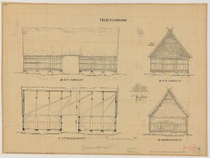 Preußisch Ströhen (Kreis Lübbecke): Hof Nr. 61 [Siomon] Rohlfing. Feldscheune (Grundriss, Ansichten, Schnitte)