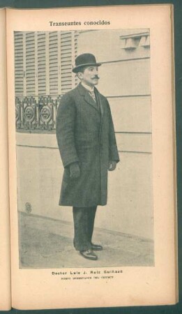 Doctor Luis J. Ruiz Guiñazú, nuevo gobernador del Chubut - [Retrato] : Transeúntes conocidos