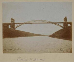 Nord-Ostsee-Kanal - Hochbrücke Grünental