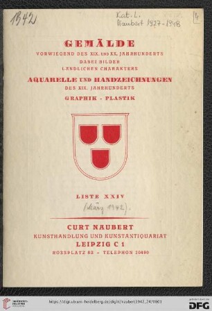 Nr. 24: Liste / Kunsthandlung Curt Naubert: Gemälde vorwiegend des XIX. und XX. Jahrhunderts, dabei Bilder ländlichen Charakters, Aquarelle und Handzeichnungen des XIX. Jahrhunderts, Graphik - Plastik