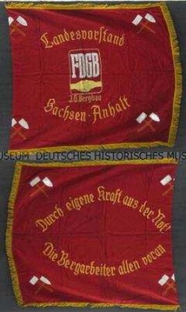 Fahne des FDGB-Landesvorstands I.G. Bergbau Sachsen-Anhalt