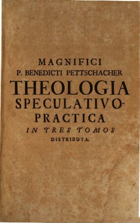 Theologia universa : ... secundum D. Thomae doctrinam. 1