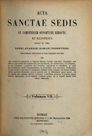 Acta Sanctae Sedis : in compendium opportune redacta et illustrata. 7, 7. 1872
