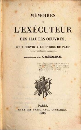 Mémoires de l'exécuteur des hautes-oeuvres, pour servir à l'histoire de Paris pendant le règne de la terreur