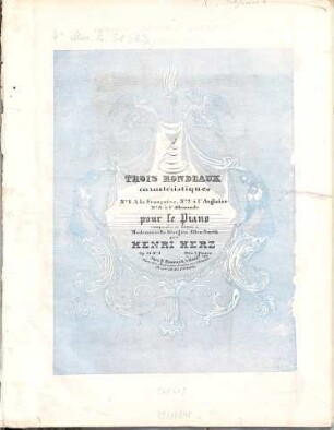 Trois rondeaux caractéristiques : pour le piano ; op. 61, 1. A la Française. - Pl.Nr. 2955. - 9 S.