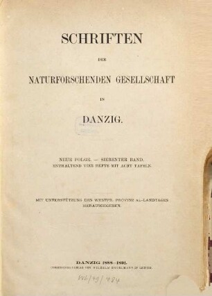 Schriften der Naturforschenden Gesellschaft in Danzig. 7. 1888/91