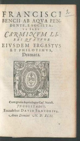 Francisci Benciii Ab Aqua Pendente, E Societate Iesu Carminum Libri Quatuor ...