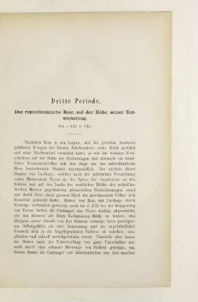 Dritte Periode. Das republicanische Rom auf der Höhe seiner Entwicklung. 264 - 133 v. Chr.