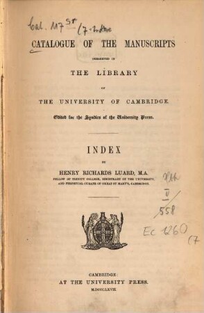 A catalogue of the manuscripts preserved in the Library of the University of Cambridge, 7