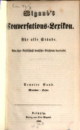 Wigand's Conversations-Lexikon : für alle Stände ; von einer Gesellschaft deutscher Gelehrter bearbeitet. 9, Metellus - Oeser