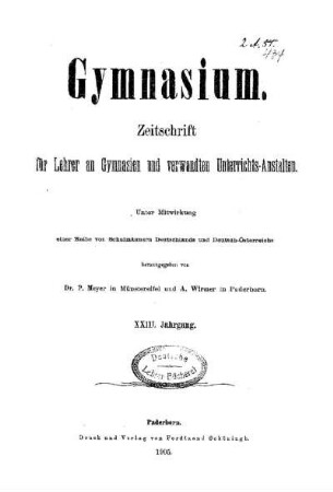 23: Gymnasium : Zeitschrift für Lehrer an Gymnasien und verwandten Unterrichtsanstalten - 23.1905