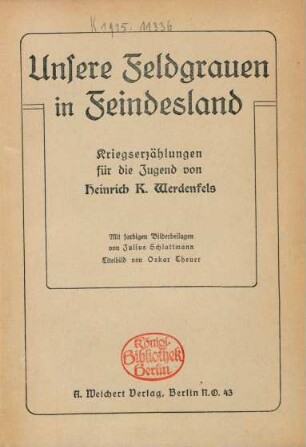 Unsere Feldgrauen in Feindesland : Kriegserzählungen für die Jugend